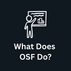 What Does OSF Do?